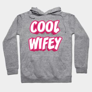 COOL WIFEY Hoodie